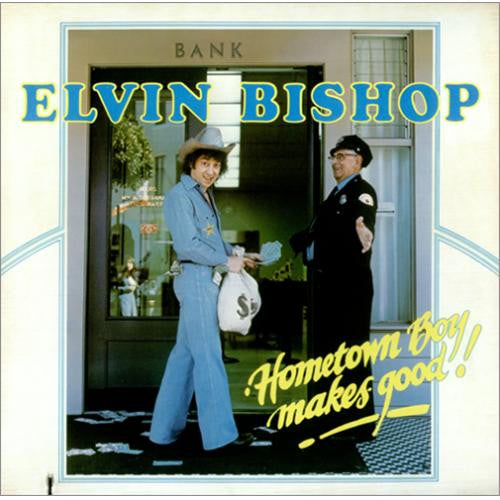 Elvin Bishop : Hometown Boy Makes Good! (LP, Album, Win)