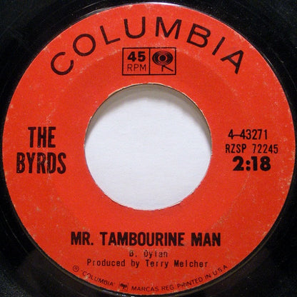 The Byrds : Mr. Tambourine Man / I Knew I'd Want You (7", Single, Styrene, Pit)