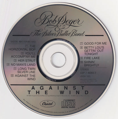 Bob Seger & The Silver Bullet Band* : Against The Wind (CD, Album, RE, Ame)