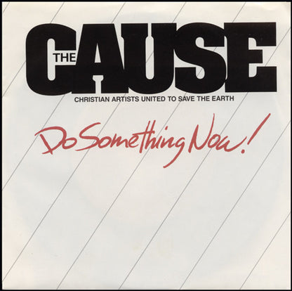 The Cause (3) : Do Something Now! (7", Single)