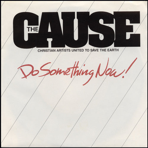 The Cause (3) : Do Something Now! (7", Single)