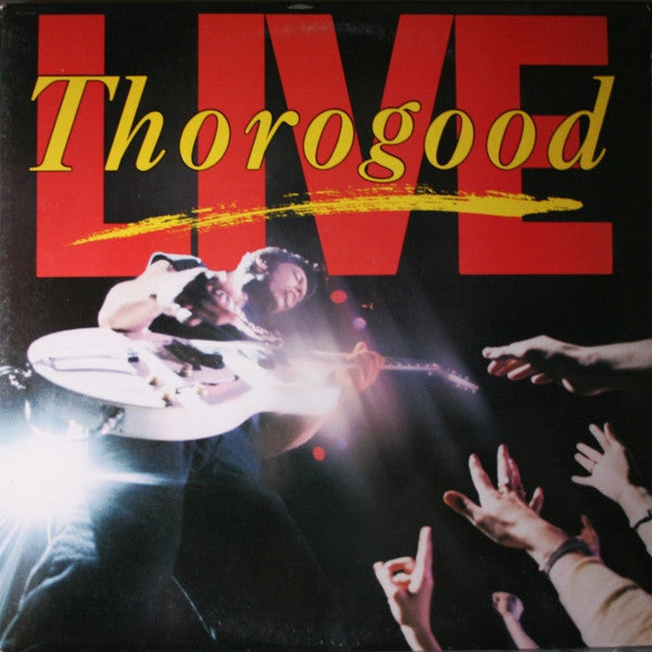 George Thorogood & The Destroyers : Live (LP, Album, Club, CRC)
