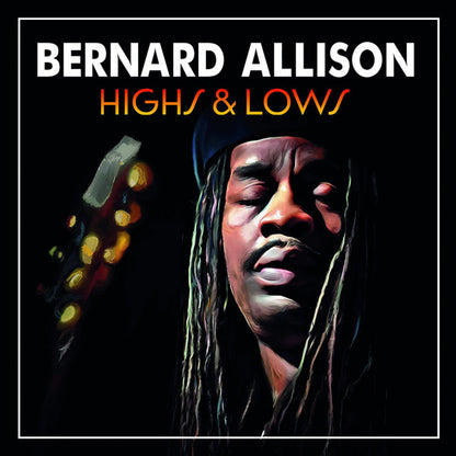Bernard Allison : Highs & Lows (CD, Album)