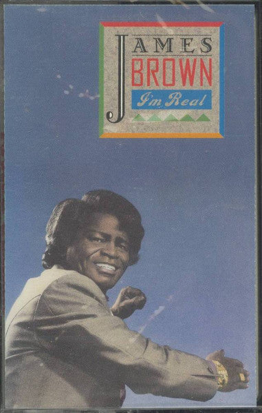 James Brown : I'm Real (Cass, Album)
