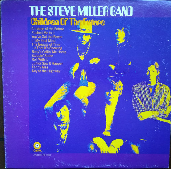 The Steve Miller Band* : Children Of The Future (LP, Album, RE)