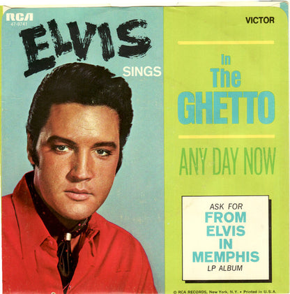 Elvis Presley : In The Ghetto / Any Day Now (7", Single, Ora)