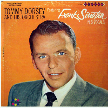 Tommy Dorsey And His Orchestra Featuring Frank Sinatra : Tommy Dorsey And His Orchestra Featuring Frank Sinatra (LP, Comp)