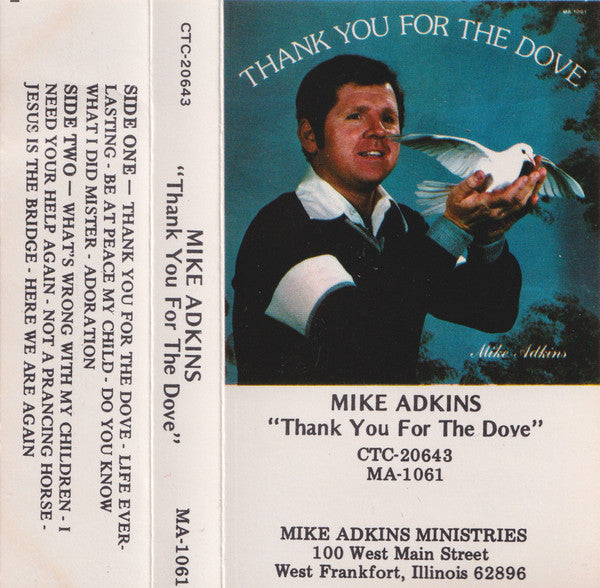 Mike Adkins : Thank You For The Dove (Cass, Album, RE)