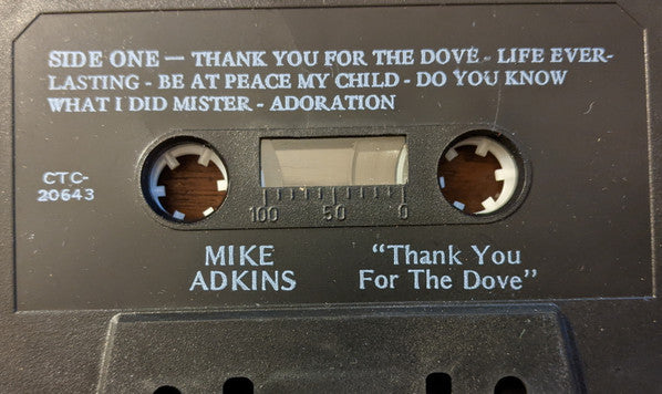 Mike Adkins : Thank You For The Dove (Cass, Album, RE)