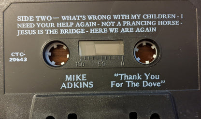Mike Adkins : Thank You For The Dove (Cass, Album, RE)