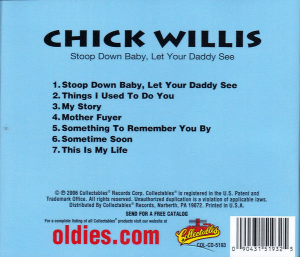 Chick Willis : Stoop Down Baby, Let Your Daddy See (CD, RE)