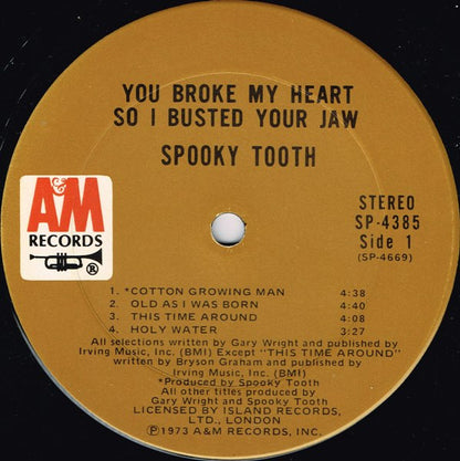 Spooky Tooth : You Broke My Heart So I Busted Your Jaw (LP, Album, Ter)