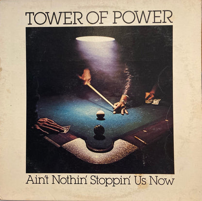 Tower Of Power : Ain't Nothin' Stoppin' Us Now (LP, Album, Pit)