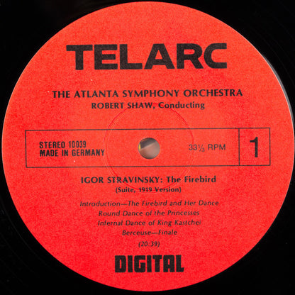 Stravinsky* / Borodin* – Robert Shaw, The Atlanta Symphony Orchestra* and Chorus* : The Firebird (Suite, 1919 Version) / Overture And Polovetsian Dances From Prince Igor (LP, Dig)