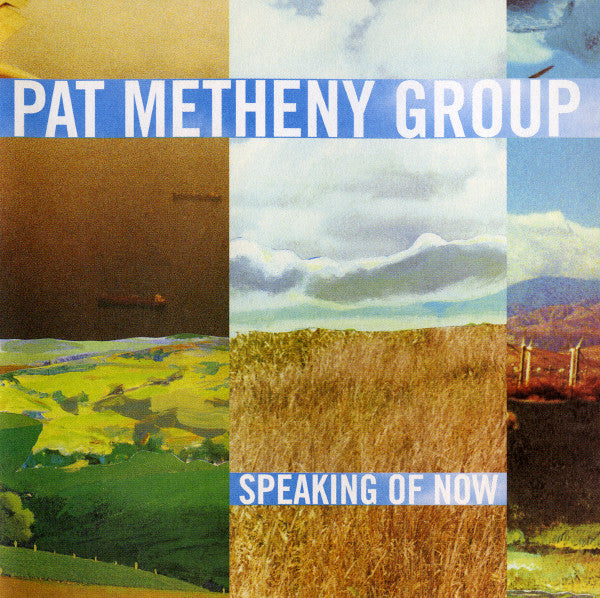 Pat Metheny Group : Speaking Of Now (CD, Album, RP, Cin)