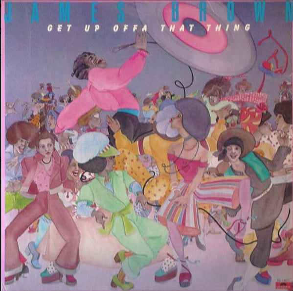 James Brown : Get Up Offa That Thing (LP, Album, T1)