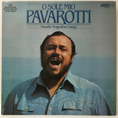 Luciano Pavarotti : O Sole Mio Favorite Neapolitan Songs (LP, Comp)
