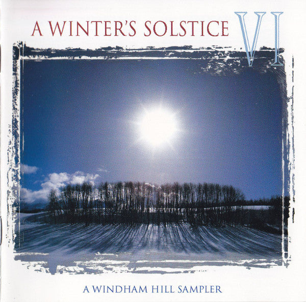 Various : A Winter's Solstice VI (A Windham Hill Sampler) (CD, Smplr)