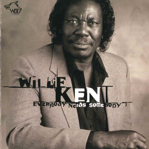 Willie Kent : Everybody Needs Somebody (CD, Album)