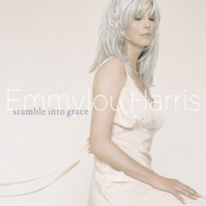 Emmylou Harris : Stumble Into Grace (CD, Album, O-C)