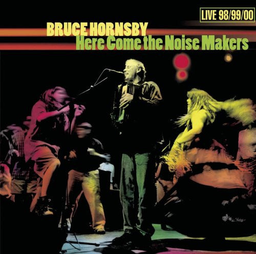 Bruce Hornsby : Here Come The Noise Makers (2xCD, Album, RP)