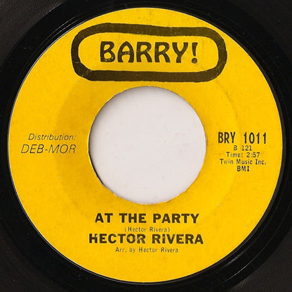 Hector Rivera : At The Party / Do It To Me (7", Single, Styrene)