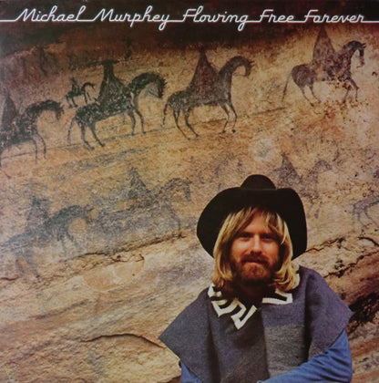 Michael Murphey* : Flowing Free Forever (LP, Album, RE, Ter)
