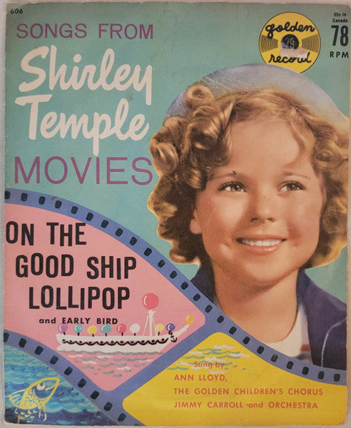 Anne Lloyd & The Golden Children's Chorus, Jimmy Carroll And Orchestra* : Songs From Shirley Temple Movies (6")