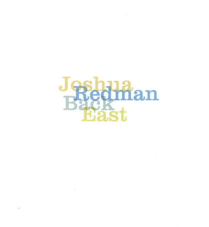 Joshua Redman : Back East (CD, Album)
