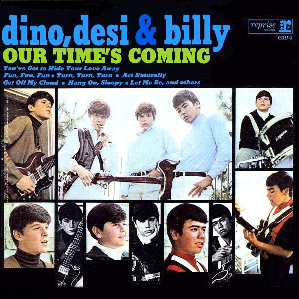 Dino, Desi & Billy : Our Time's Coming (LP, Album, Mono, Ter)