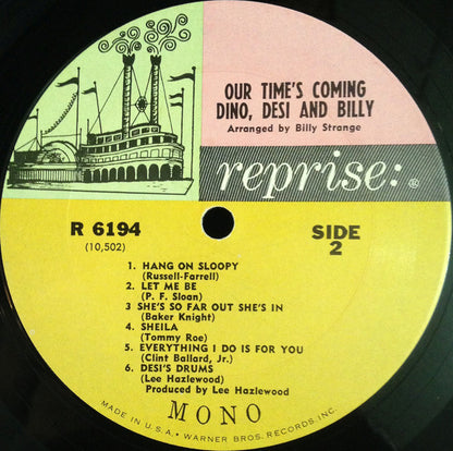 Dino, Desi & Billy : Our Time's Coming (LP, Album, Mono, Ter)