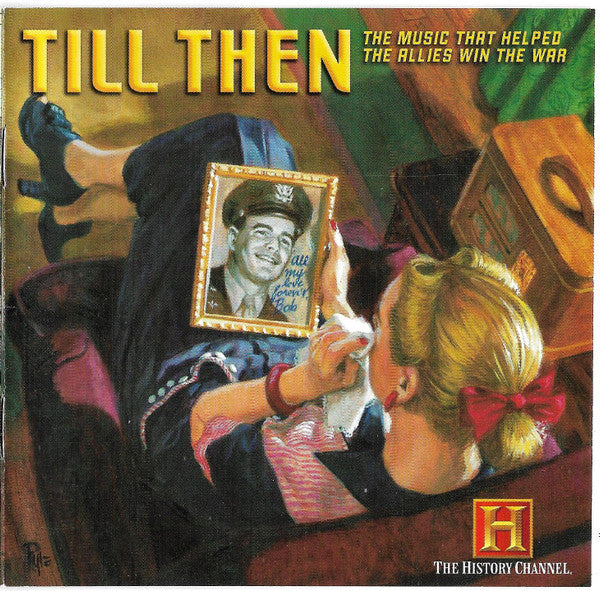 Various : Till Then: The Music That Helped The Allies Win The War (2xCD, Comp)