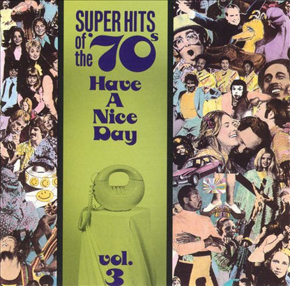 Various : Super Hits Of The '70s - Have A Nice Day, Vol. 3 (CD, Comp, RM)