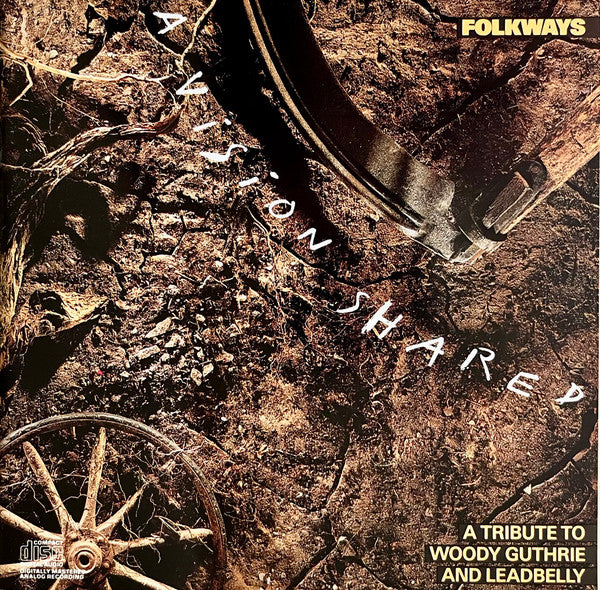 Various : Folkways: A Vision Shared (A Tribute To Woody Guthrie And Leadbelly) (CD, Album, Pit)