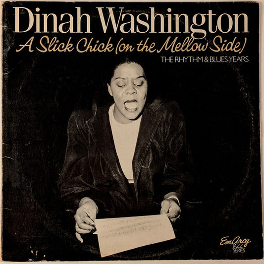 Dinah Washington : A Slick Chick (On The Mellow Side) - The Rhythm & Blues Years (2xLP, Comp)