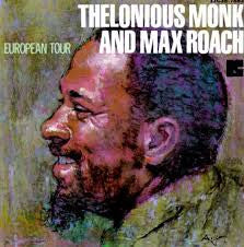 Thelonious Monk And Max Roach : European Tour (CD, Comp, RE)