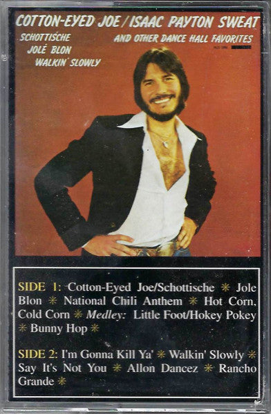 Isaac Payton Sweat : Cotton-Eyed Joe (Cass, Album, RE)