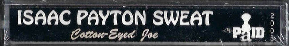 Isaac Payton Sweat : Cotton-Eyed Joe (Cass, Album, RE)