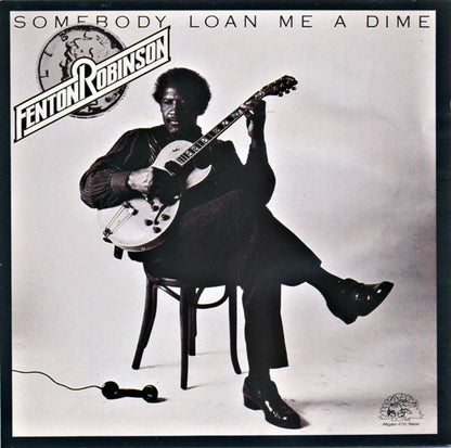 Fenton Robinson : Somebody Loan Me A Dime (CD, Album, RE)