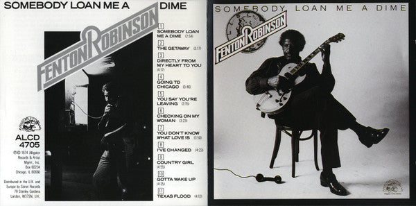 Fenton Robinson : Somebody Loan Me A Dime (CD, Album, RE)
