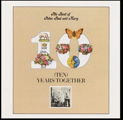 Peter, Paul And Mary* : The Best Of Peter, Paul And Mary / Ten Years Together (CD, Comp, M/Print, RM)
