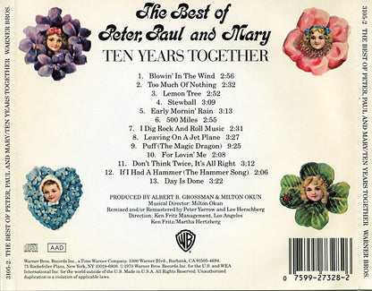 Peter, Paul And Mary* : The Best Of Peter, Paul And Mary / Ten Years Together (CD, Comp, M/Print, RM)