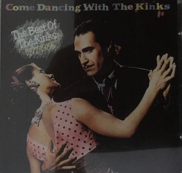 The Kinks : Come Dancing With The Kinks / The Best Of The Kinks 1977-1986 (CD, Comp, Club, RE, RM)
