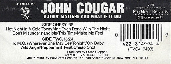 John Cougar* : Nothin' Matters And What If It Did (Cass, Album)