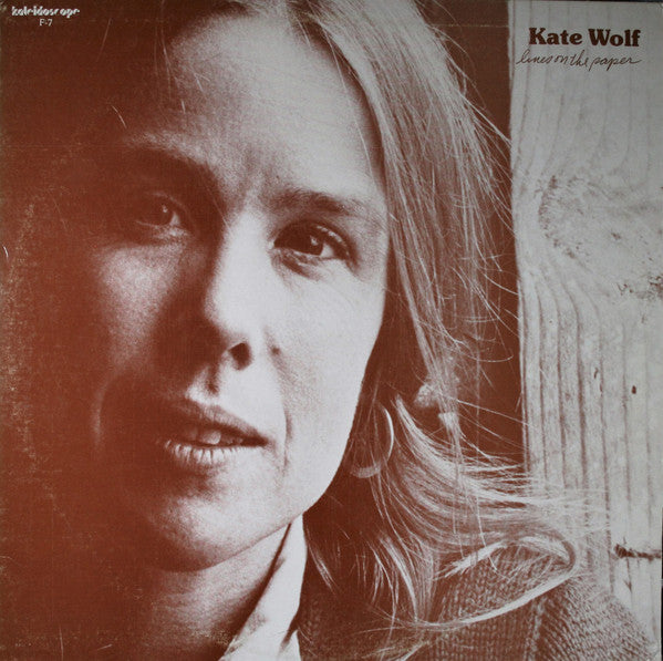 Kate Wolf & The Wildwood Flower With The Cache Valley Drifters : Lines On The Paper (LP, Album, RE)