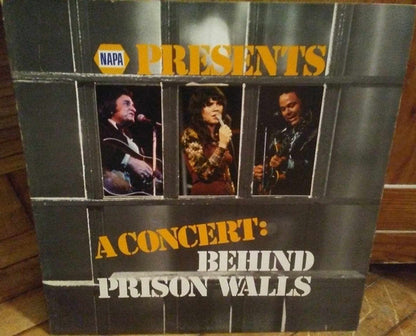 Johnny Cash - Linda Ronstadt - Roy Clark : Napa Presents A Concert: Behind Prison Walls (LP, Album, Comp, Glo)