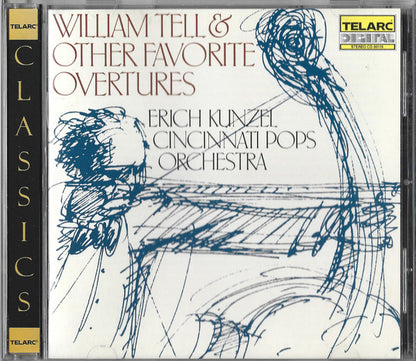 Erich Kunzel, Cincinnati Pops Orchestra : William Tell & Other Favorite Overtures (CD, Album, RE)