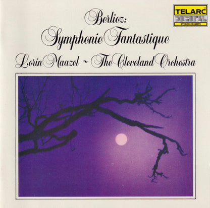 Berlioz* - Lorin Maazel ~ The Cleveland Orchestra : Symphonie Fantastique (CD, Album, RE)