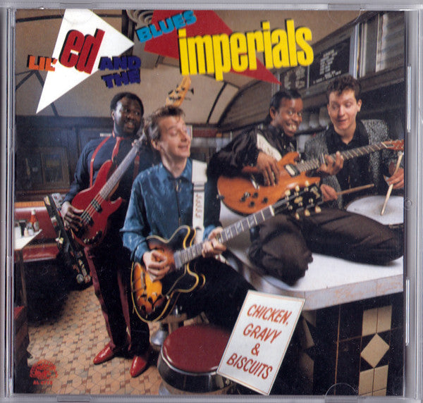 Lil' Ed And The Blues Imperials : Chicken, Gravy & Biscuits (CDr, Album, RE)