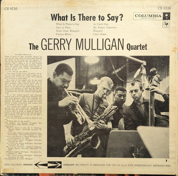 Gerry Mulligan Quartet : What Is There To Say? (LP, Album, Ter)